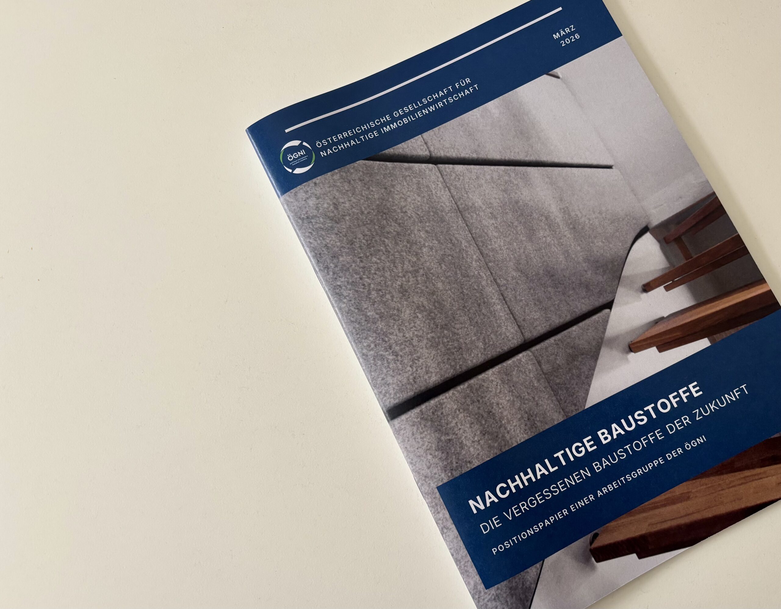 Positionspapier einer Arbeitsgruppe der ÖGNI zum Thema "Nachhaltige Baustoffe"